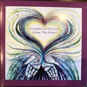 Album cover for "From The Heart" by Daughters of Harriet