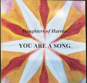 Album cover for "You Are A Song" by Daughters of Harriet